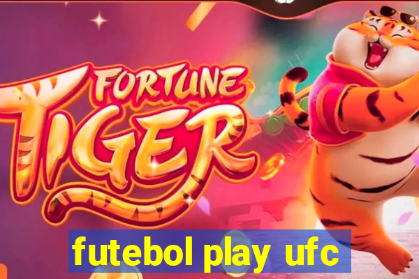 futebol play ufc